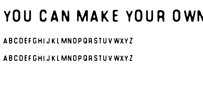 You Can Make Your Own Font font